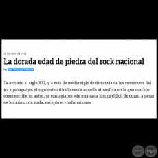 LA DORADA EDAD DE PIEDRA DEL ROCK NACIONAL - Por JUAN PASTORIZA CENTURIN - Domingo, 28 de Junio de 2015